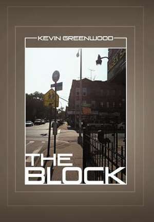 The Block de Kevin Greenwood