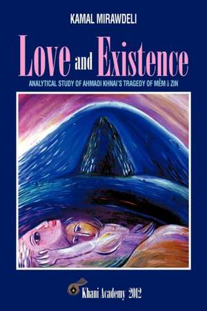 Love and Existence de Kamal Mirawdeli