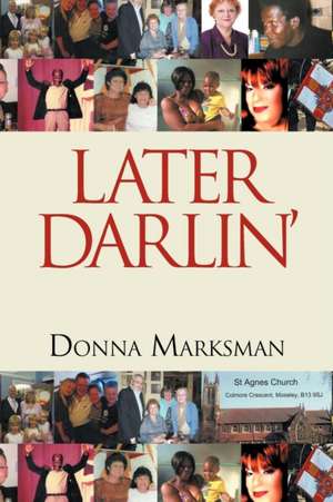 Later Darlin' de Donna Marksman