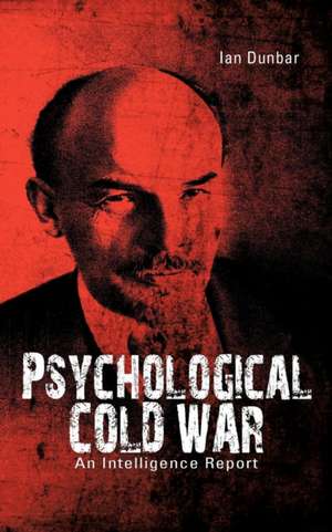 Psychological Cold War de Ian Dunbar