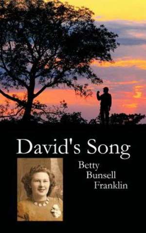 David's Song de Betty Bunsell Franklin