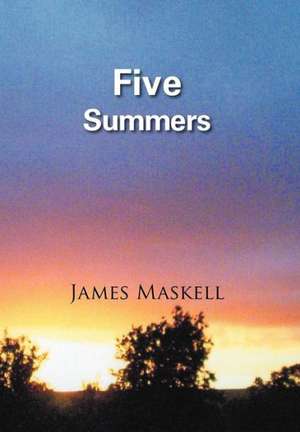 Five Summers de James Maskell