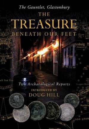 The Treasure Beneath Our Feet de Doug Hill