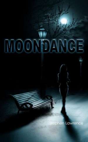 Moondance de Stephen Lawrence