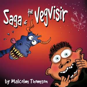 Saga of the Vegvisir de Malcolm Thomson