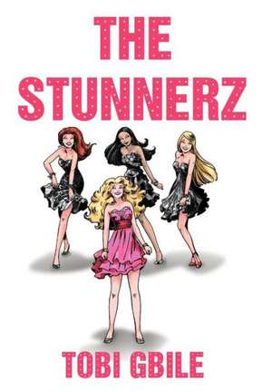The Stunnerz de Tobi Gbile