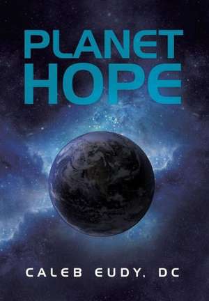 Planet Hope de Caleb Eudy DC