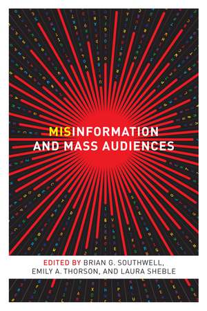 Misinformation and Mass Audiences de Brian G. Southwell