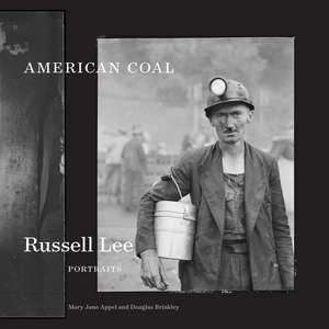 American Coal: Russell Lee Portraits de Mary Jane Appel