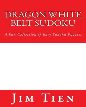 Dragon White Belt Sudoku de Jim Tien