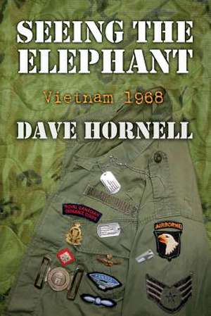 Seeing the Elephant de Dave Hornell