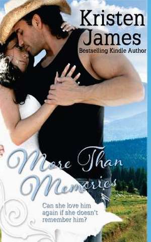 More Than Memories de Kristen James