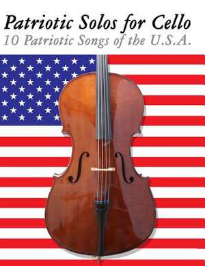 Patriotic Solos for Cello de Uncle Sam