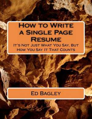 How to Write a Single Page Resume de Ed Bagley