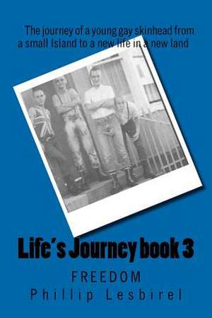 Life's Journey Book 3 de Phillip Lesbirel