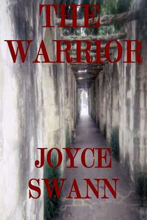 The Warrior de Joyce Swann