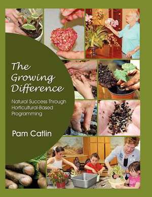 The Growing Difference de Pam Catlin