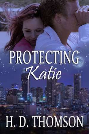 Protecting Katie de H. D. Thomson