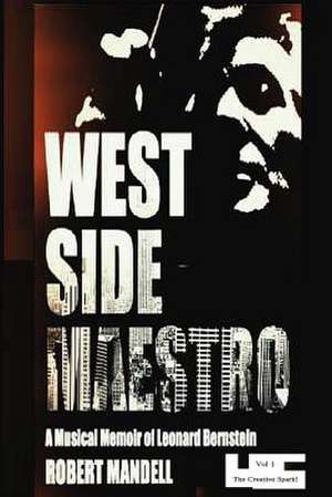 West Side Maestro Vol. 1 de Robert Mandell