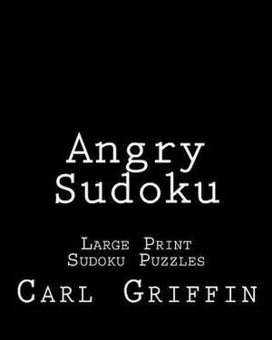 Angry Sudoku de Carl Griffin