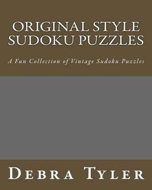 Original Style Sudoku Puzzles de Debra Tyler