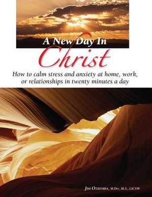 A New Day in Christ de Jim C. Otremba