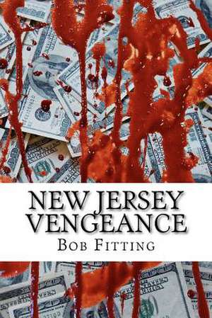 New Jersey Vengeance de Bob Fitting