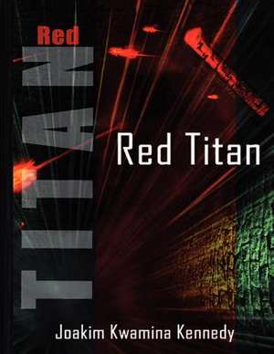 Red Titan Workbook de Joakim Kwamina Kennedy