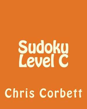 Sudoku Level C de Chris Corbett