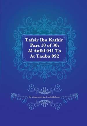 Tafsir Ibn Kathir Part 10 of 30 de Muhammad Saed Abdul-Rahman