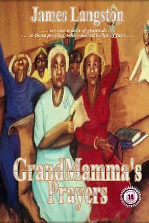 Grandmamma's Prayers de James G. Langston