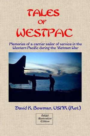 Tales of Westpac - B&w de David K. Bowman