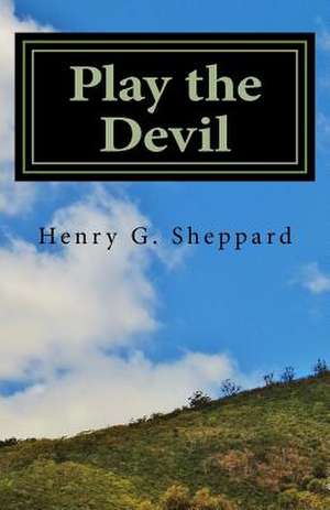 Play the Devil de Henry G. Sheppard