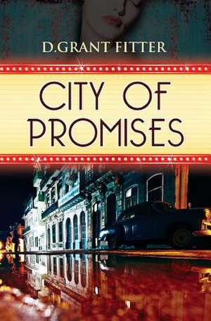 City of Promises de MR D. Grant Fitter