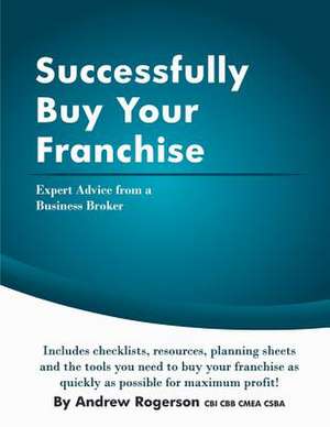 Successfully Buy Your Franchise de Andrew Rogerson