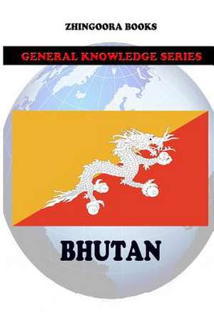 Bhutan de Zhingoora Books