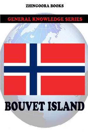 Bouvet Island de Zhingoora Books