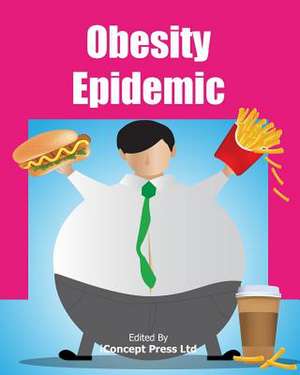 Obesity Epidemic de Iconcept Press