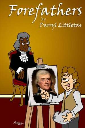 Forefathers de Darryl Littleton