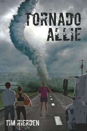 Tornado Allie de Tim Rierden