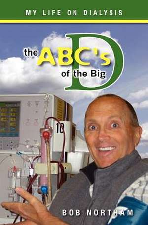 The ABC's of the Big D de MR Bob Northam