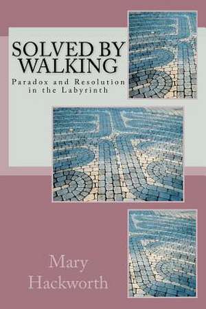 Solved by Walking de Mary T. Hackworth Ph. D.