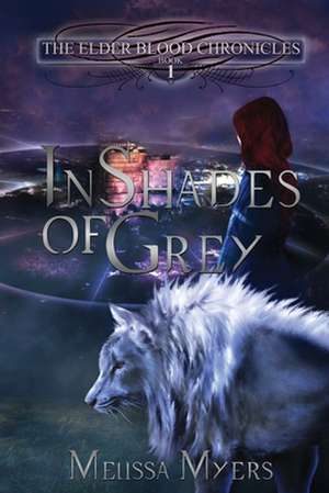 The Elder Blood Chronicles de Melissa Myers