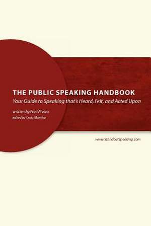 The Public Speaking Handbook de Fred Rivera