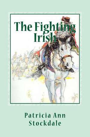 The Fighting Irish de Patricia Ann Stockdale