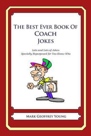 The Best Ever Book of Company Director Jokes de Mark Geoffrey Young