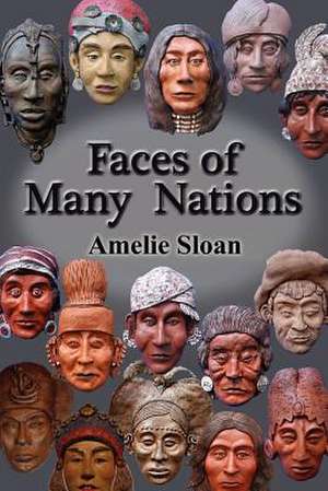 Faces of Many Nations de Amelie Sloan