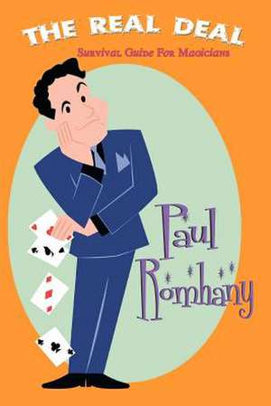 The Real Deal de Paul Romhany