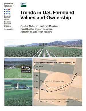 Trends in U.S. Farmland Values and Ownership de Cynthia Nickerson