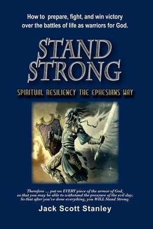 Stand Strong de Jack Scott Stanley